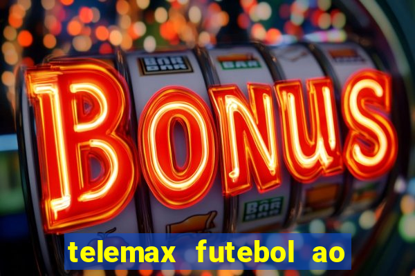 telemax futebol ao vivo gratis